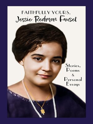 cover image of Faithfully Yours, Jessie Redmon Fauset